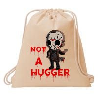 Not A Hugger Funny Jason Friday The 13th Funny Hugger Drawstring Bag