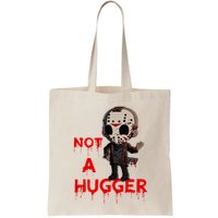 Not A Hugger Funny Jason Friday The 13th Funny Hugger Bag