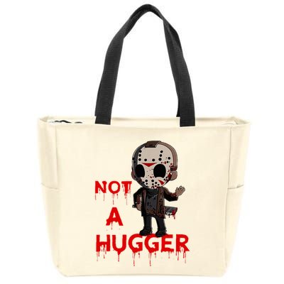 Not A Hugger Funny Jason Friday The 13th Funny Hugger Zip Tote Bag