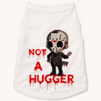 Not A Hugger Funny Jason Friday The 13th Funny Hugger Doggie Tank