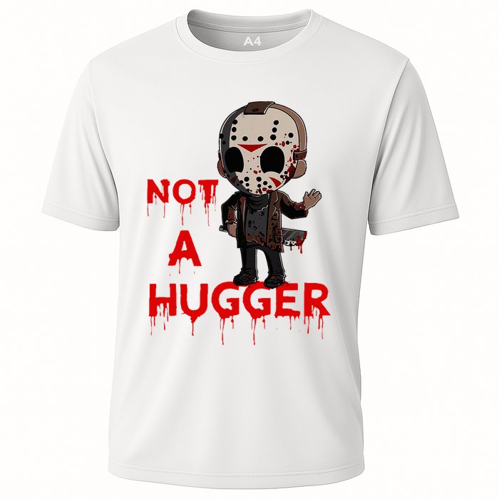 Not A Hugger Funny Jason Friday The 13th Funny Hugger Performance Shirt