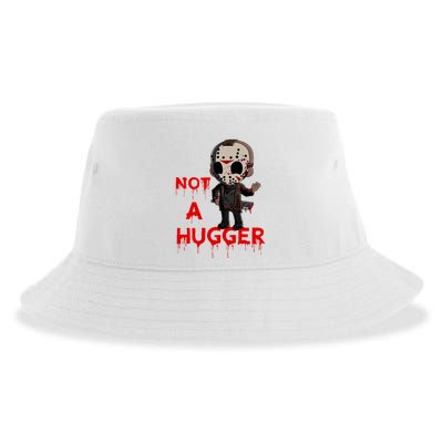 Not A Hugger Funny Jason Friday The 13th Funny Hugger Sustainable Bucket Hat