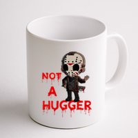 Not A Hugger Funny Jason Friday The 13th Funny Hugger Mug