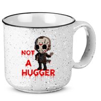 Not A Hugger Funny Jason Friday The 13th Funny Hugger 15oz Campfire Ceramic Mug