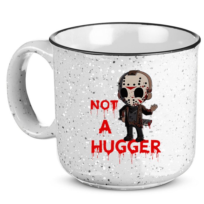 Not A Hugger Funny Jason Friday The 13th Funny Hugger 15oz Campfire Ceramic Mug