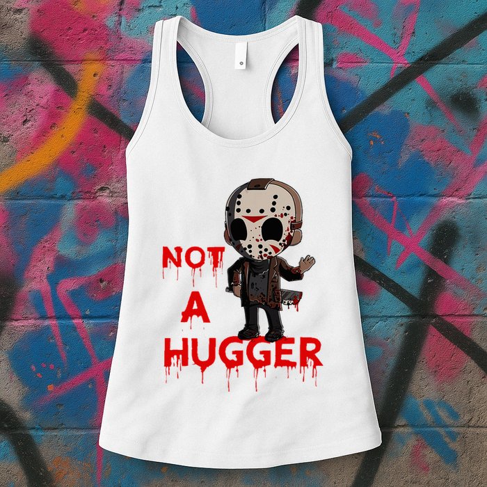 Not A Hugger Funny Jason Friday The 13th Funny Hugger Womens Tank Top