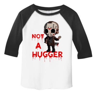 Not A Hugger Funny Jason Friday The 13th Funny Hugger Toddler Fine Jersey T-Shirt
