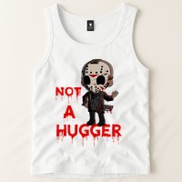 Not A Hugger Funny Jason Friday The 13th Funny Hugger Tank Top