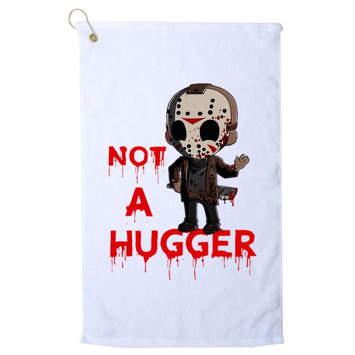 Not A Hugger Funny Jason Friday The 13th Funny Hugger Golf Towel