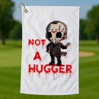 Not A Hugger Funny Jason Friday The 13th Funny Hugger Golf Towel
