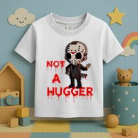 Not A Hugger Funny Jason Friday The 13th Funny Hugger Toddler T-Shirt