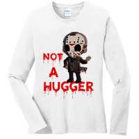 Not A Hugger Funny Jason Friday The 13th Funny Hugger Ladies Long Sleeve Shirt