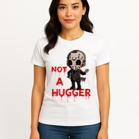 Not A Hugger Funny Jason Friday The 13th Funny Hugger Womens T-Shirt