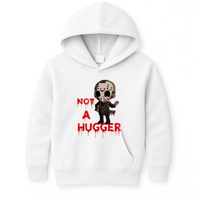 Not A Hugger Funny Jason Friday The 13th Funny Hugger Kids Hoodie