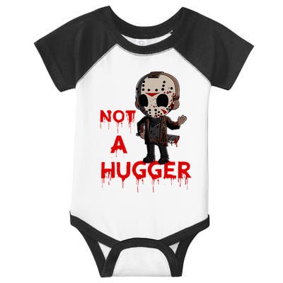 Not A Hugger Funny Jason Friday The 13th Funny Hugger Infant Baby Jersey Bodysuit