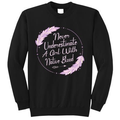 Native American Heritage Indigenous Girl With Native Blood Sweatshirt