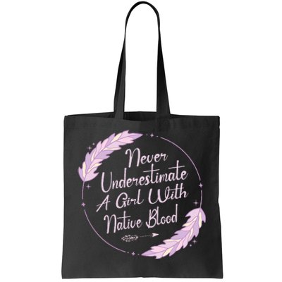 Native American Heritage Indigenous Girl With Native Blood Tote Bag