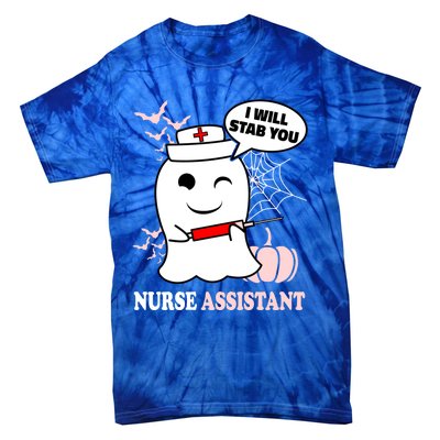 Nurse Assistant Halloween I Will Stab You Funny Ghost Great Gift Tie-Dye T-Shirt