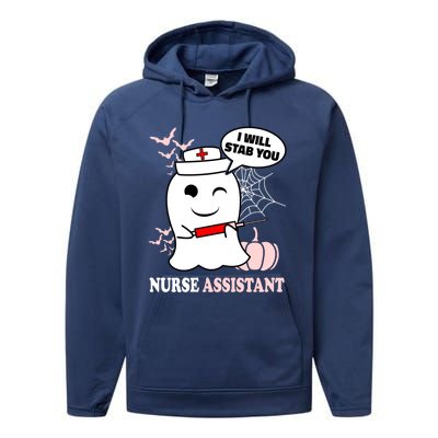 Nurse Assistant Halloween I Will Stab You Funny Ghost Great Gift Performance Fleece Hoodie