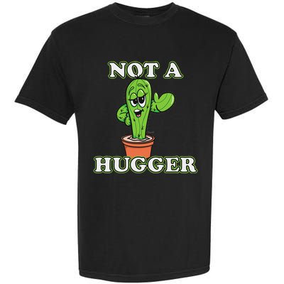 Not A Hugger Personal Boundaries Introvert Warning Garment-Dyed Heavyweight T-Shirt