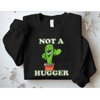 Not A Hugger Personal Boundaries Introvert Warning Sweatshirt