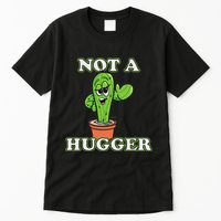 Not A Hugger Personal Boundaries Introvert Warning Tall T-Shirt