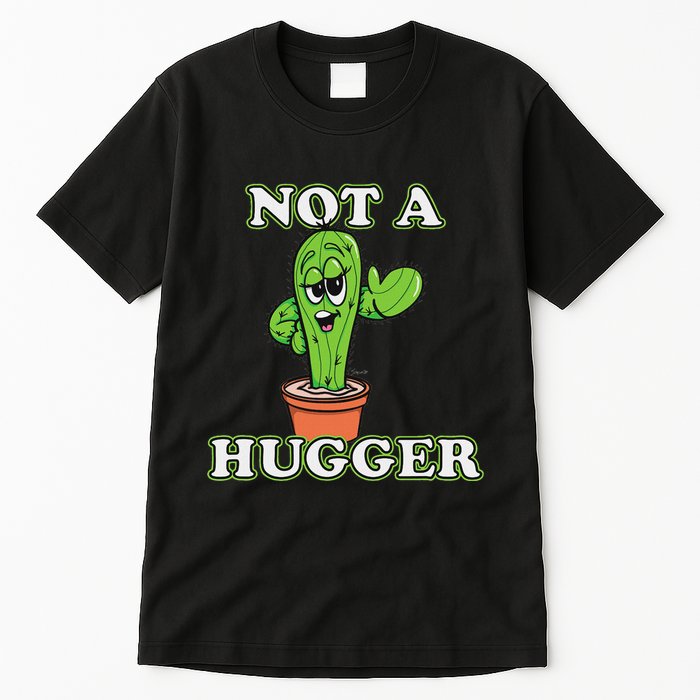 Not A Hugger Personal Boundaries Introvert Warning Tall T-Shirt