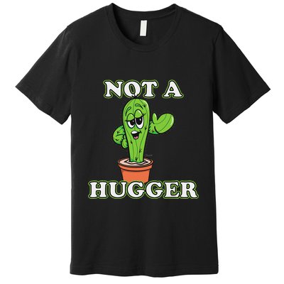 Not A Hugger Personal Boundaries Introvert Warning Premium T-Shirt