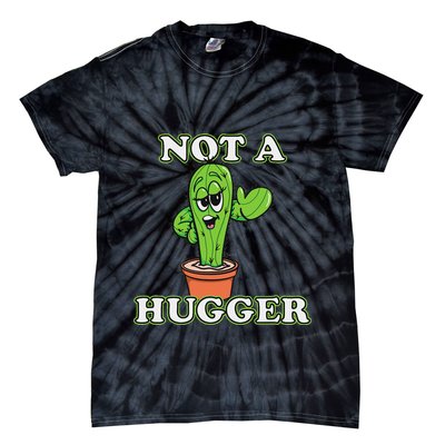 Not A Hugger Personal Boundaries Introvert Warning Tie-Dye T-Shirt