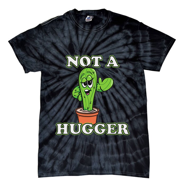 Not A Hugger Personal Boundaries Introvert Warning Tie-Dye T-Shirt