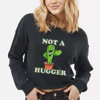 Not A Hugger Personal Boundaries Introvert Warning Cropped Pullover Crew