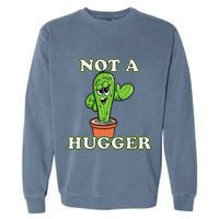 Not A Hugger Personal Boundaries Introvert Warning Garment-Dyed Sweatshirt