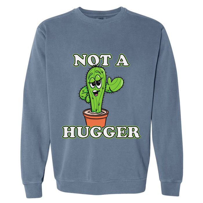Not A Hugger Personal Boundaries Introvert Warning Garment-Dyed Sweatshirt