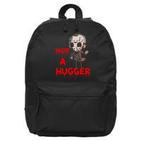 Not A Hugger Funny Jason Friday The 13th Funny Hugger 16 in Basic Backpack