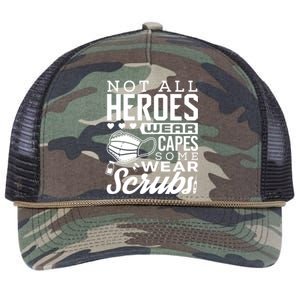 Not All Heroes Wear Capes Some Wear Scrubs Nurse Heroes Gift Retro Rope Trucker Hat Cap