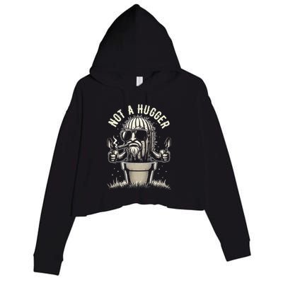 Not A Hugger Funny Vintage Cactus Sarcastic Crop Fleece Hoodie