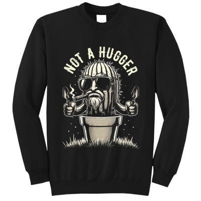 Not A Hugger Funny Vintage Cactus Sarcastic Tall Sweatshirt