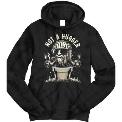 Not A Hugger Funny Vintage Cactus Sarcastic Tie Dye Hoodie