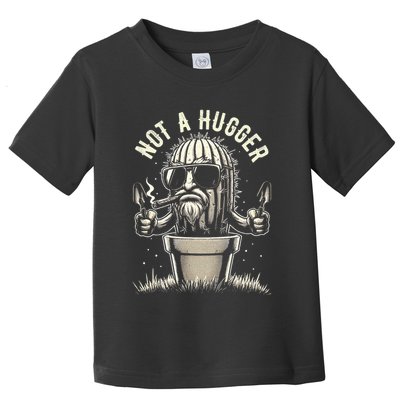 Not A Hugger Funny Vintage Cactus Sarcastic Toddler T-Shirt