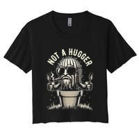 Not A Hugger Funny Vintage Cactus Sarcastic Crop Top