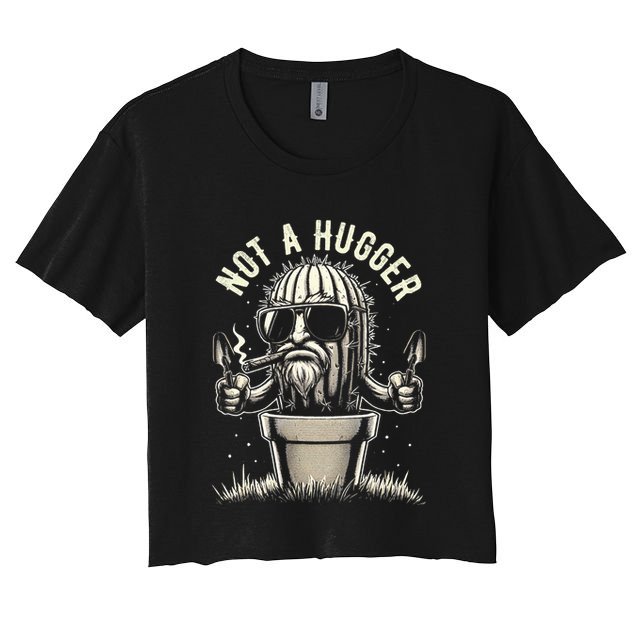Not A Hugger Funny Vintage Cactus Sarcastic Crop Top