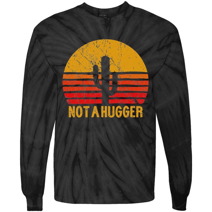 Not A Hugger Cactus Funny Introvert Retro Sunset Tie-Dye Long Sleeve Shirt