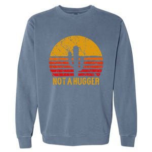 Not A Hugger Cactus Funny Introvert Retro Sunset Garment-Dyed Sweatshirt