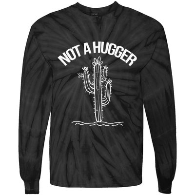 Not A Hugger Funny Vintage Cactus Sarcastic Tie-Dye Long Sleeve Shirt