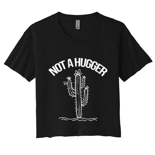 Not A Hugger Funny Vintage Cactus Sarcastic Crop Top