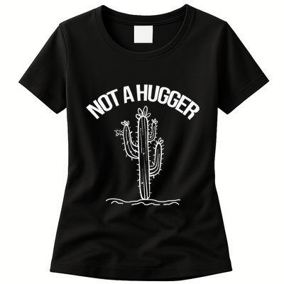 Not A Hugger Funny Vintage Cactus Sarcastic Womens T-Shirt