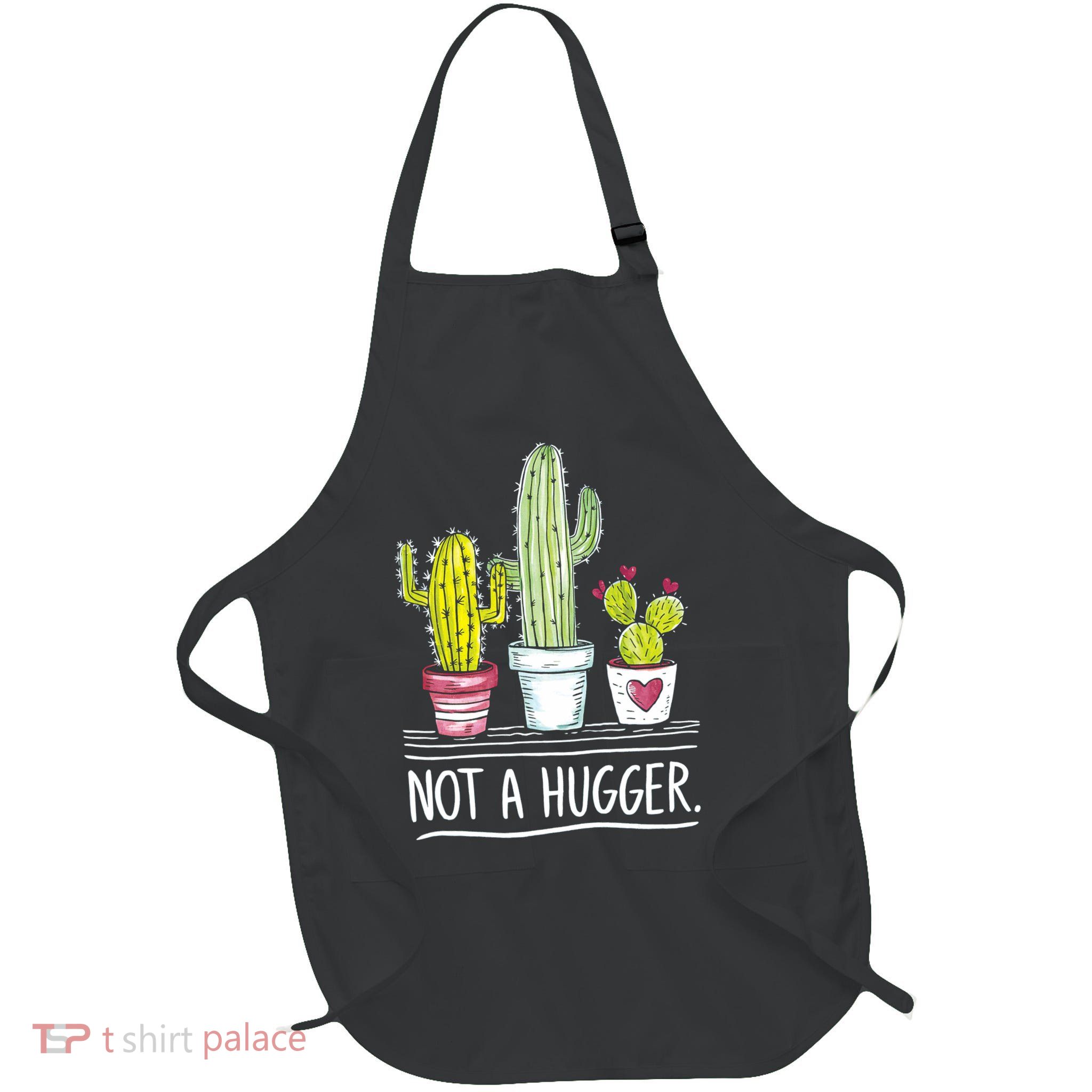 Not A Hugger Cactus Joke Full-Length Apron With Pockets