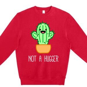 Not A Hugger Cactus Cute Kawaii Do Not Hug Meme Funny Gift Premium Crewneck Sweatshirt