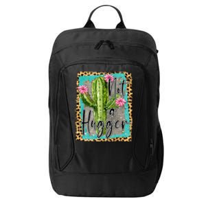 Not A Hugger , Funny City Backpack