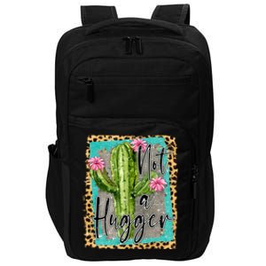 Not A Hugger , Funny Impact Tech Backpack